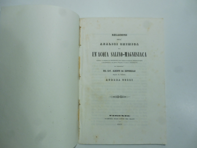 Relazione dell'analisi chimica di un'acqua salino-magnesiaca esistente in prossimita' di …