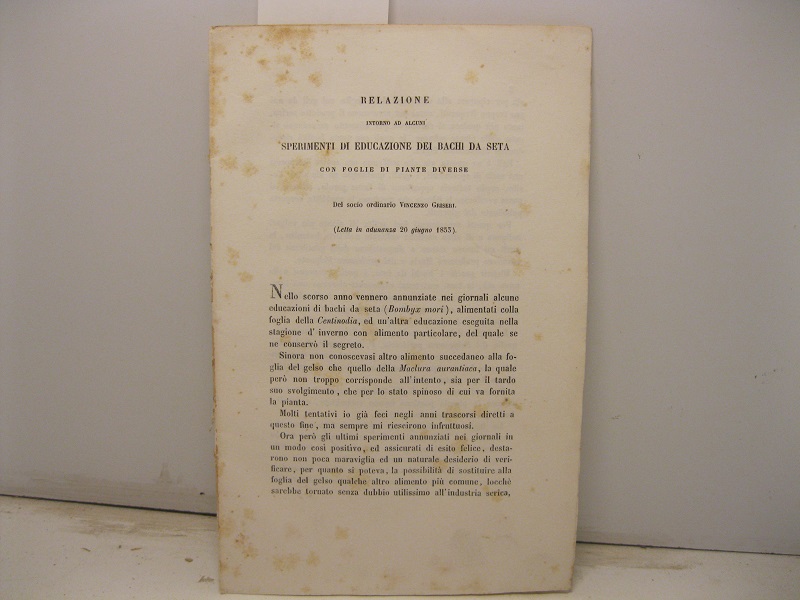 Relazione intorno ad alcuni sperimenti di educazione dei bachi da …