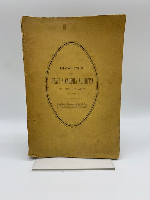 Relazione storica intorno alla Reale Accademia Albertina di belle arti …