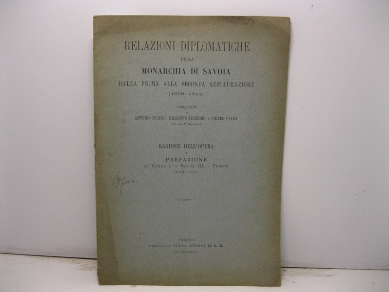 Relazioni diplomatiche della Monarchia di Savoia dalla prima alla seconda …