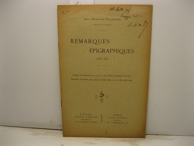 Remarques epigraphiques (IX a XI). Extrait des Numeros 111, 112 …