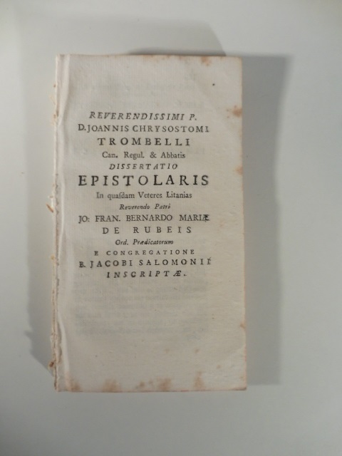 Reverendissimi P. D. Joannis Chrysostomi Trombelli. Dissertatio epistolaris in quasdam …