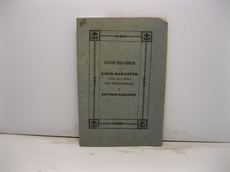 Ricerche fisico-chimiche sul lago Sabatino e sulle sorgenti di acque …