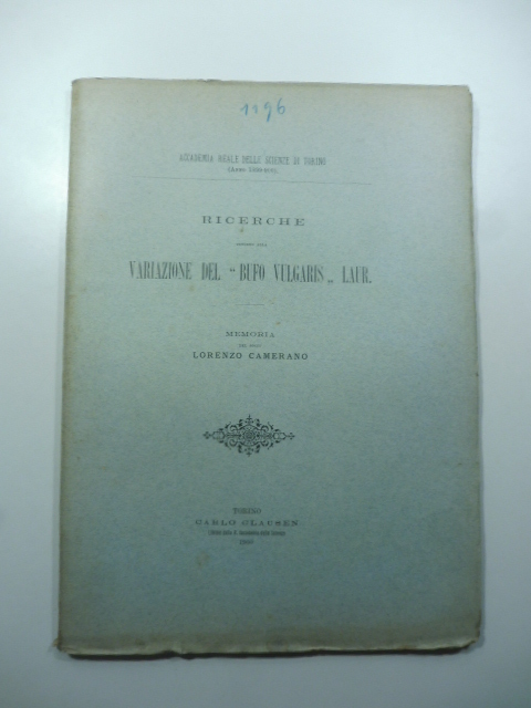 Ricerche intorno alla variazione del Bufo vulgaris laur. Memoria