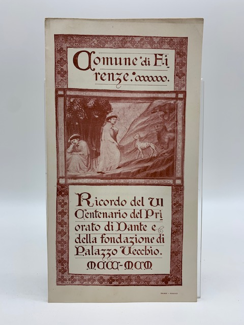 Ricordo del VI centenario del Priorato di Dante e della …