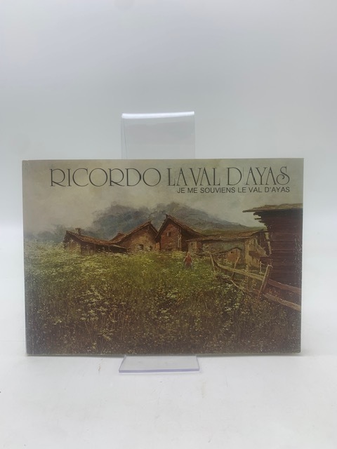 Ricordo la Val d'Ayas. Je me souviens le Val d'Ayas.