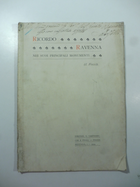 Ricordo. Ravenna nei suoi principali monumenti