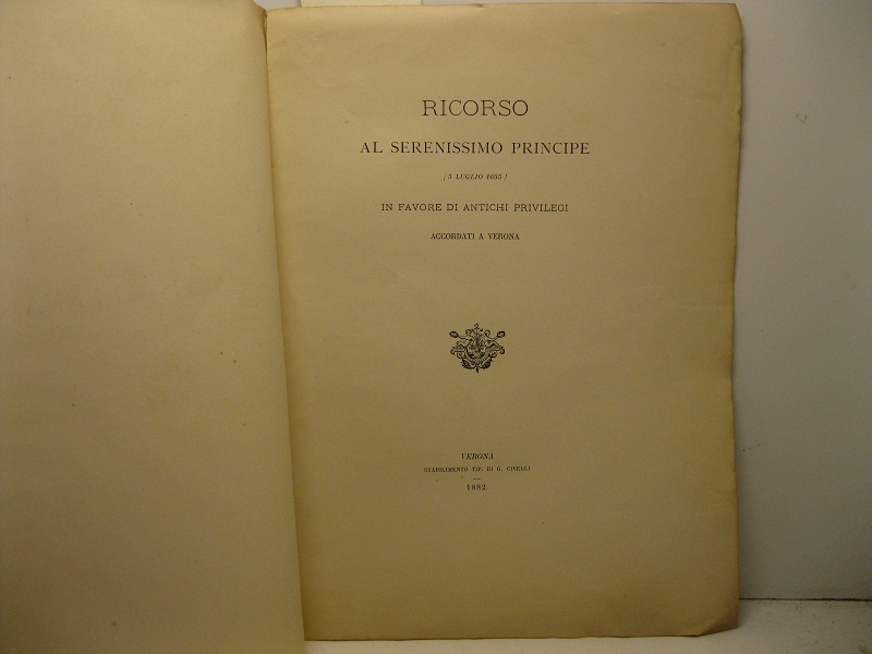 Ricorso al serenissimo principe (5 luglio 1695) in favore di …