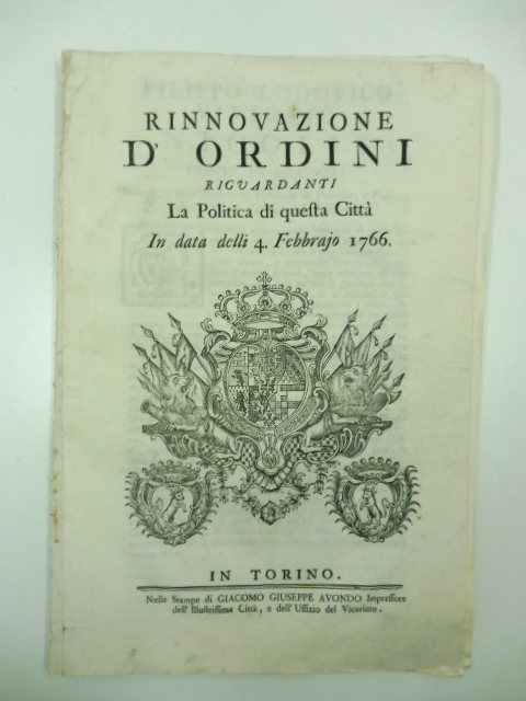Rinnovazione d'ordini riguardanti la politica di questa citta' in data …