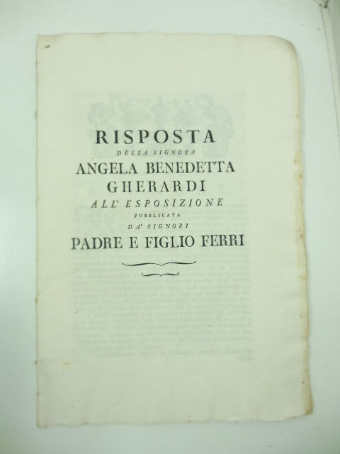 Risposta della signora Angela Benedetta Gherardi all'esposizione pubblicata da' signori …