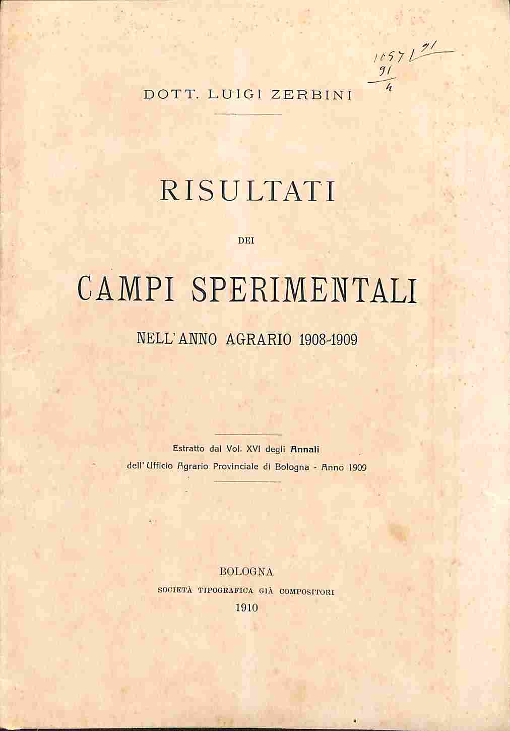 Risultati dei campi sperimentali nell'anno agrario (1908-1909)