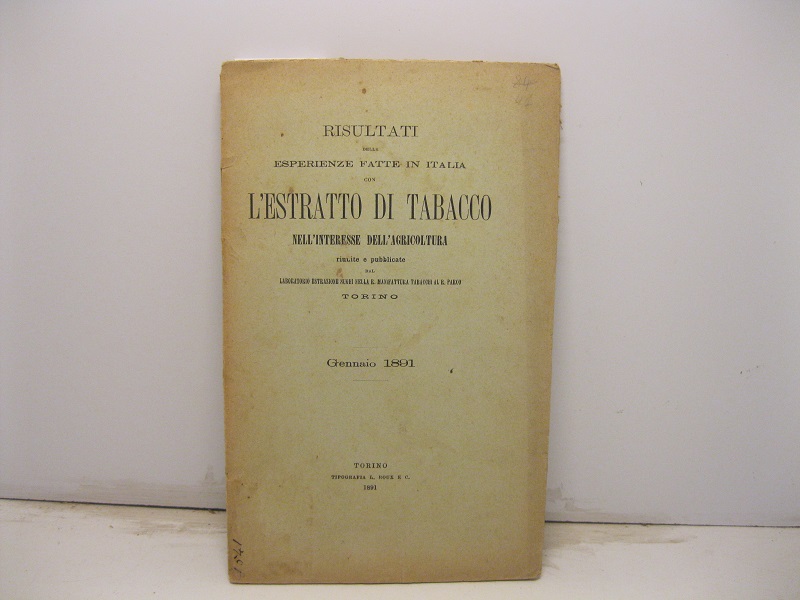 Risultati delle esperienze fatte in Italia con l'estratto di tabacco …