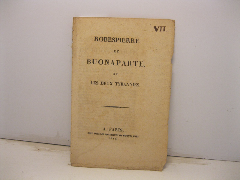 Robespierre et Buonaparte ou les deux tyrannies