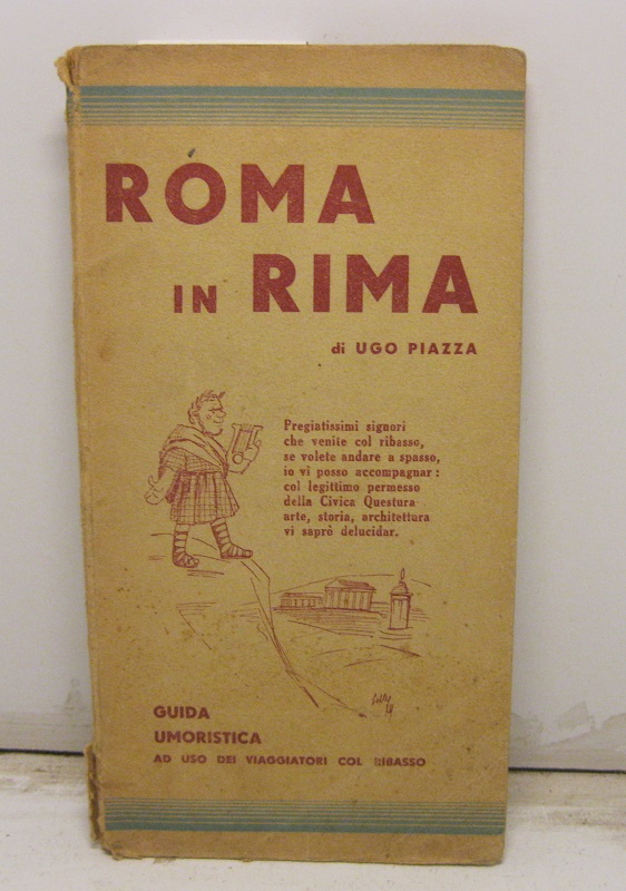 Roma in rima. Guida umoristica ad uso dei viaggiatori col …