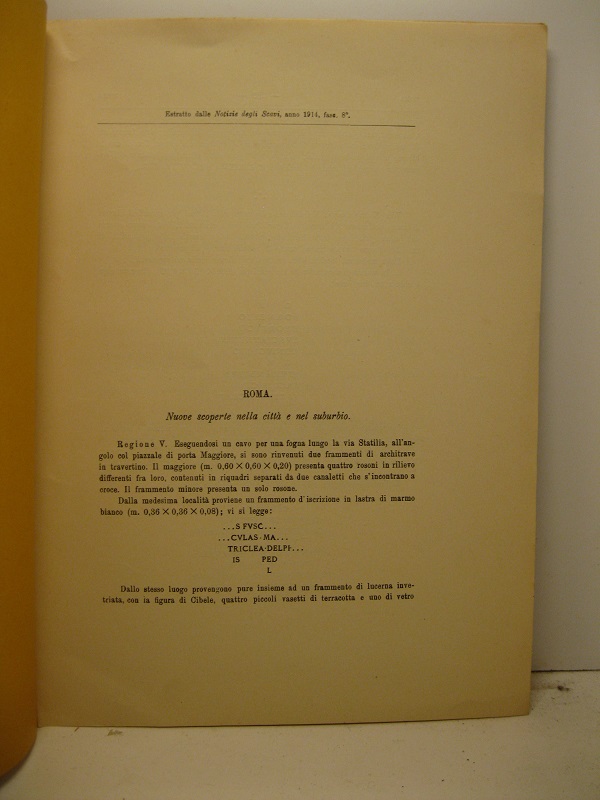 Roma. Nuove scoperte nella citta' e nel suburbio. Estratto dalle …