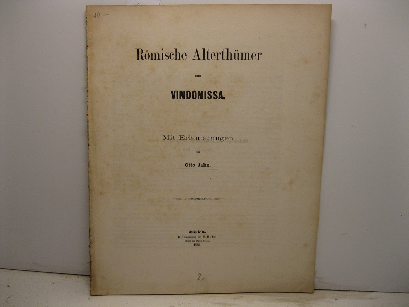 Romische Alterthumer aus Vindonissa