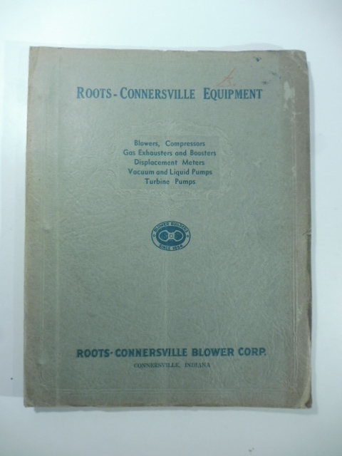 Roots-Connersville Blower Corp. Blowers, Compressors, Gas Exhausters and Boosters Displacement …