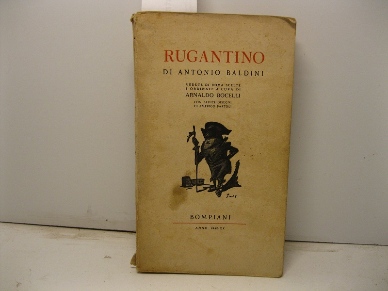 Rugantino. Vedute di Roma scelte e ordinate a cura di …