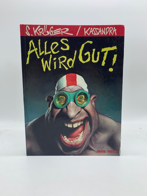 S. Kruger / Kassandra. Alles wird gut!