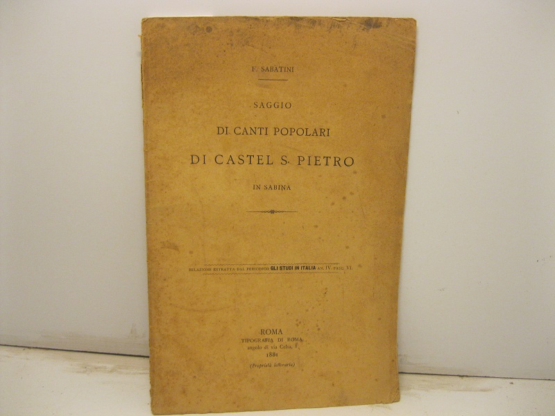 Saggio di canti popolari di Castel S. Pietro in Sabina. …
