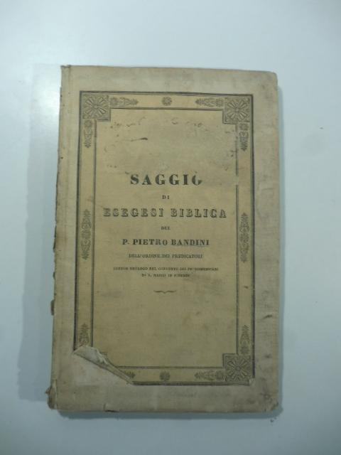 Saggio di esegesi biblica ossia dissertazione sulla necessita' in cui …