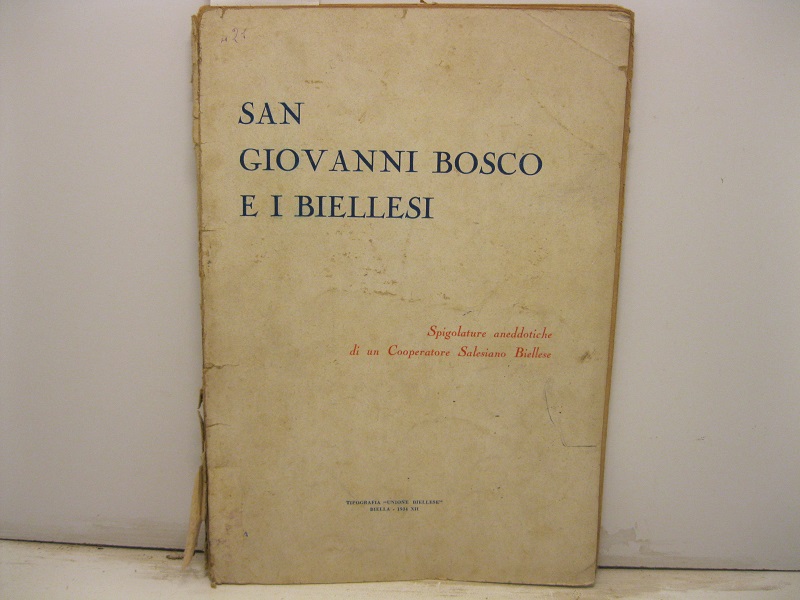 SAN GIOVANNI BOSCO e i biellesi. Spigolature aneddotiche di un …