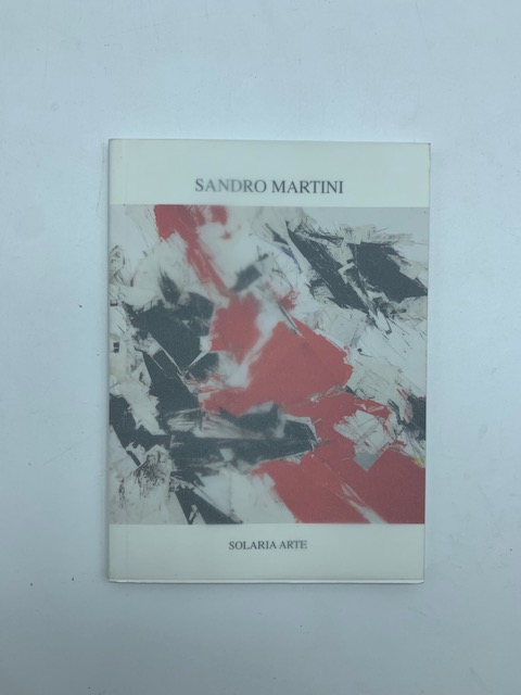 Sandro Martini. La declinazione del rosso