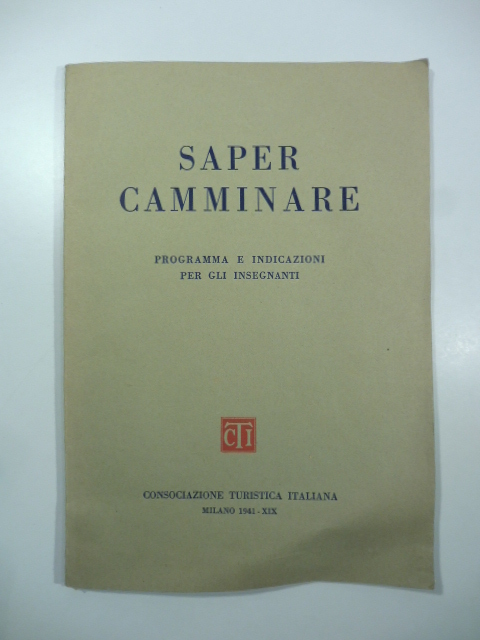 Saper camminare. Programma e indicazioni per gli insegnanti