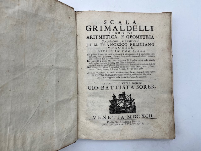 Scala Grimaldelli. Libro di aritmetica e geometria speculativa e pratticale.diviso …