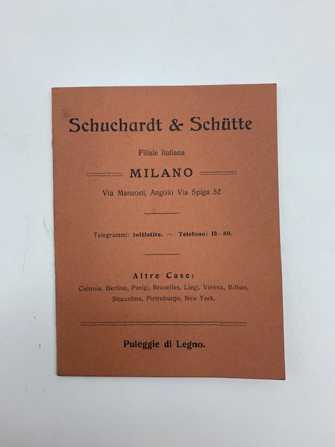 Schuchardt & Schutte, Milano. Pulegge di legno
