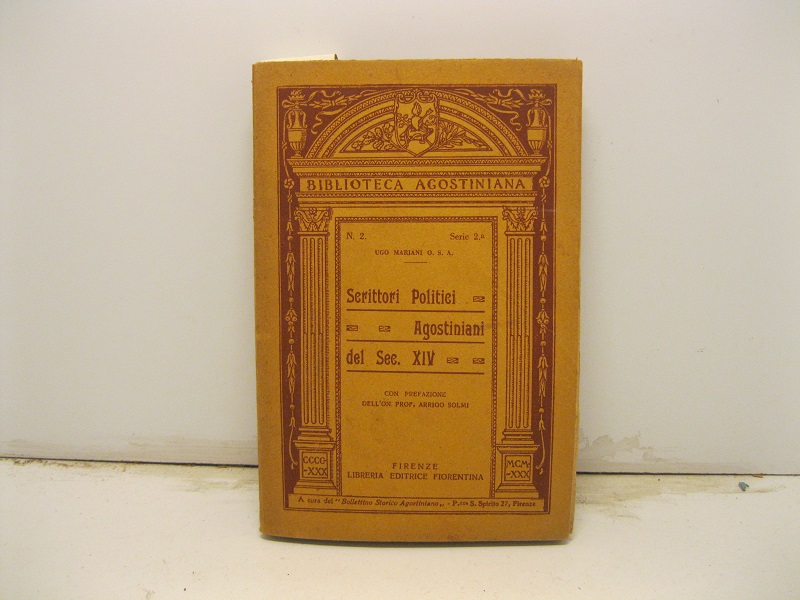 Scrittori politici agostiniani del sec. XIV. Con prefazione dell'On. Prof. …