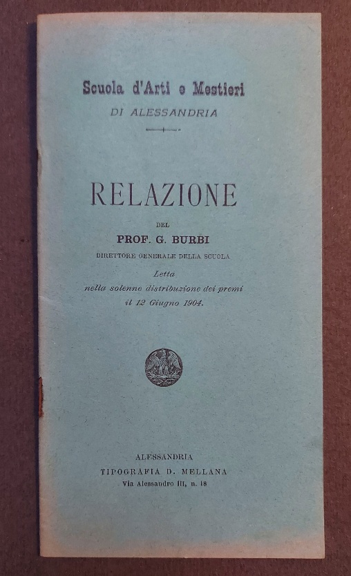 Scuola d'Arti e Mestieri di Alessandria. Relazione del prof. G. …