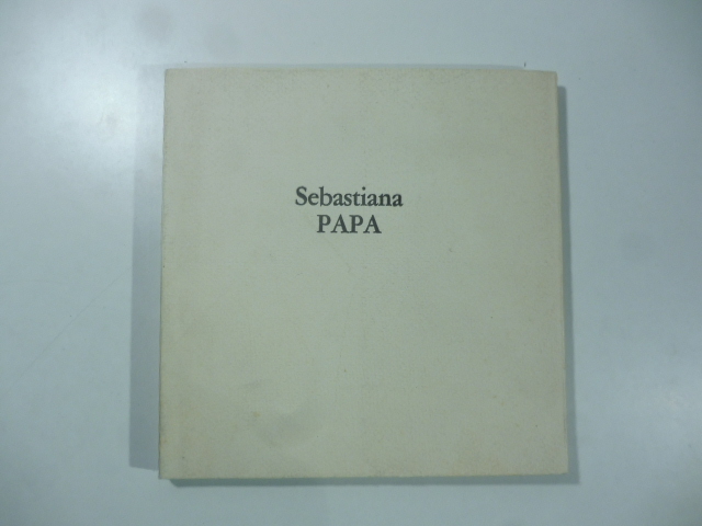 Sebastiana Papa. I luoghi e la presenza