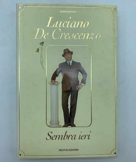 Sembra ieri (con lettera dell'Autore a stampa e firma autografa)