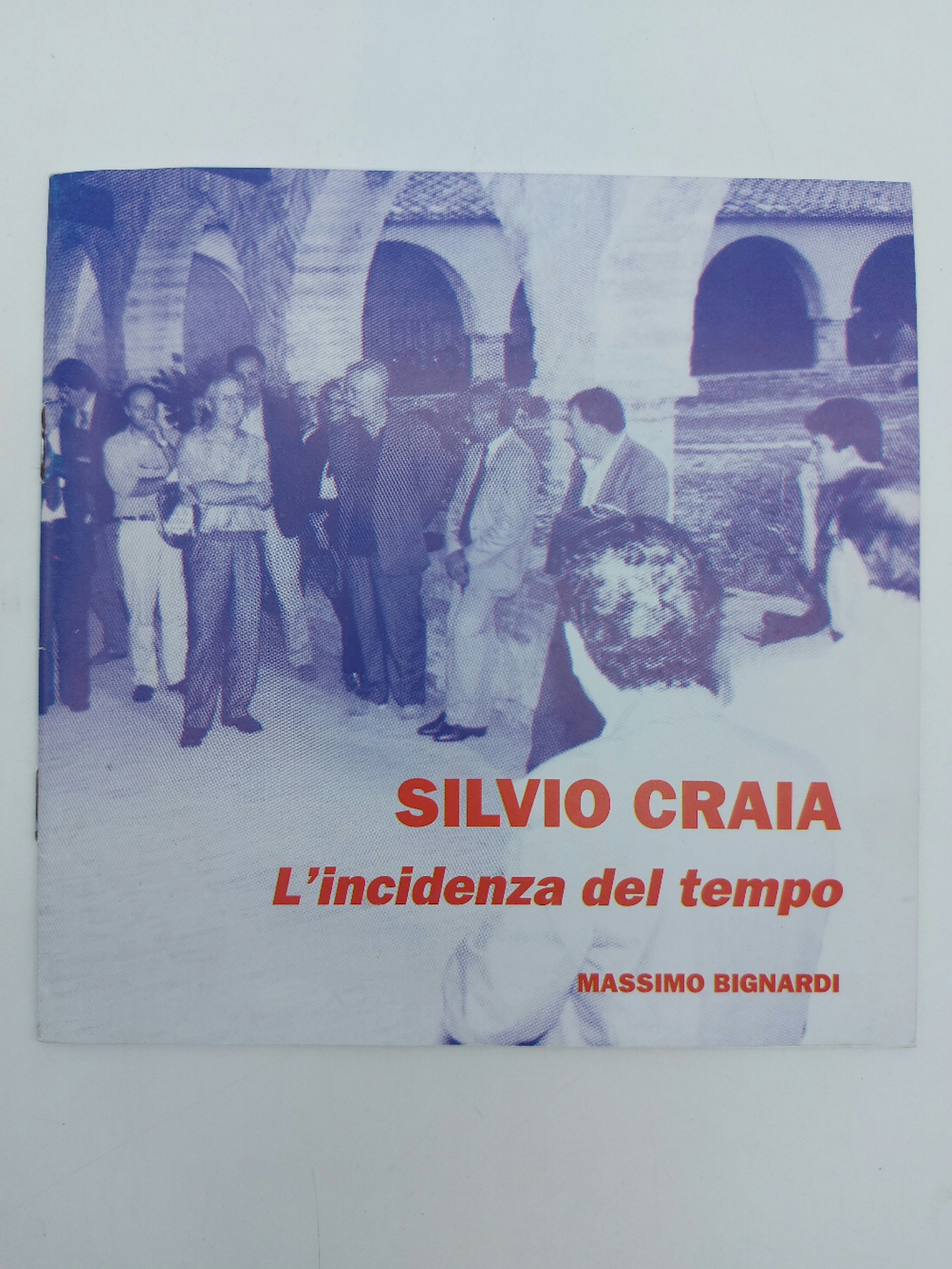 Silvio Craia. L'incidenza del tempo