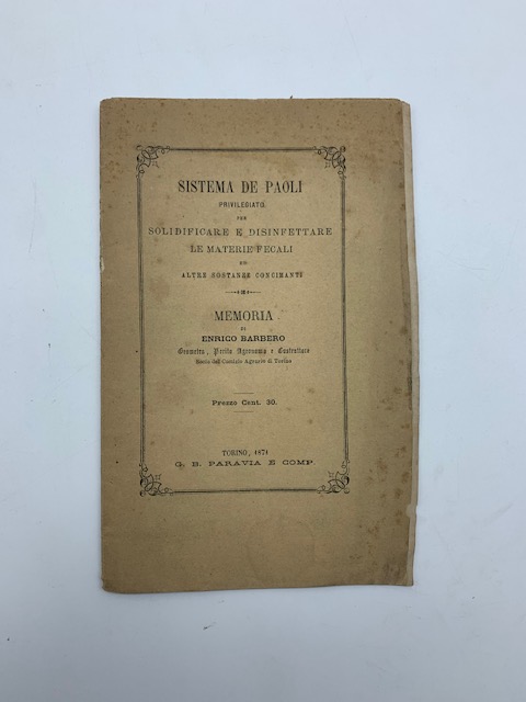 Sistema De Paoli privilegiato per solidificare e disinfettare le materie …