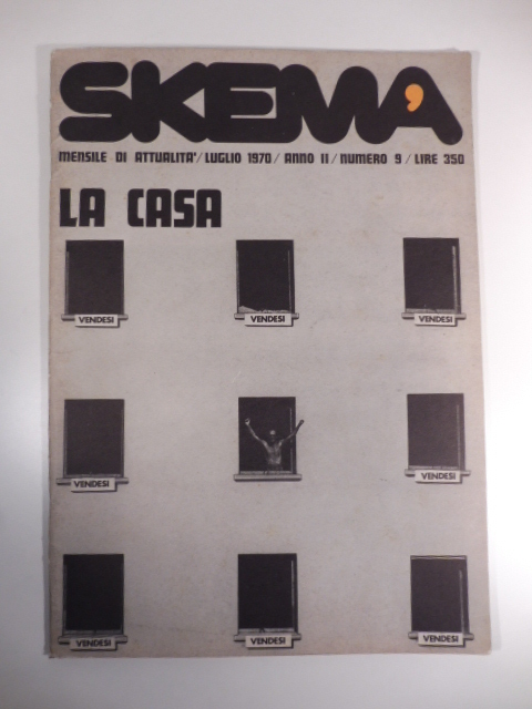 Skema. Mensile di attualita', luglio 1970, anno II, numero 9. …