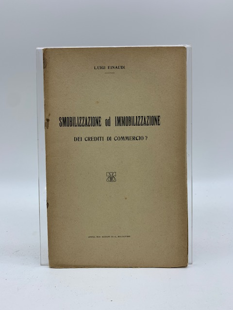 Smobilizzazione od immobilizzazione dei crediti di commercio?