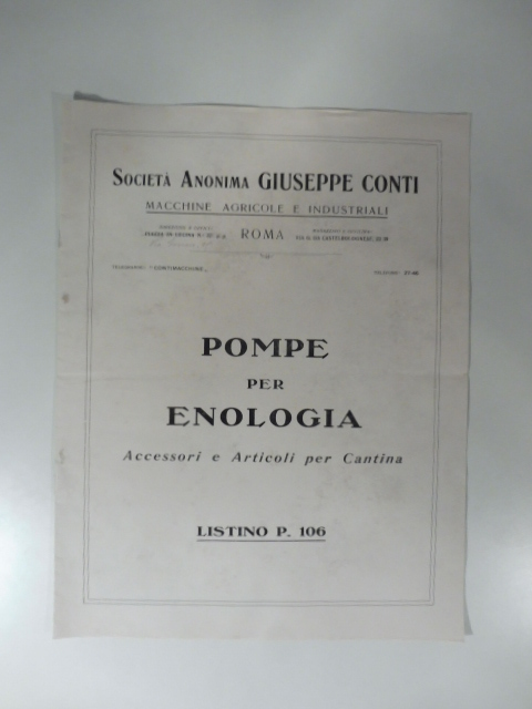 Societa' anonima Giuseppe Conti. Macchine agricole e industriali. Pompe per …
