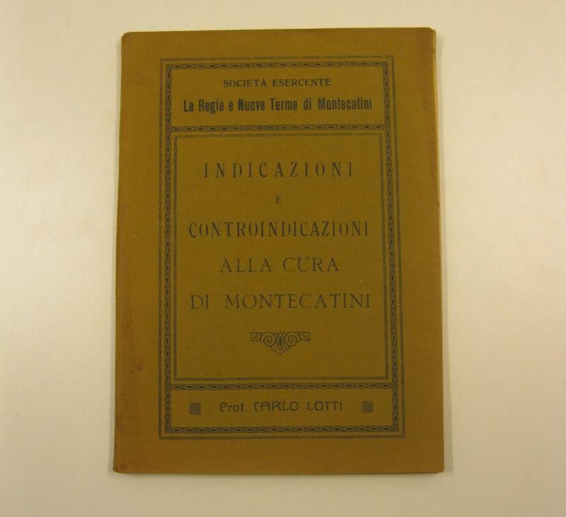 Societa' esercente Le Regie e Nuove Terme di Montecatini. Indicazioni …