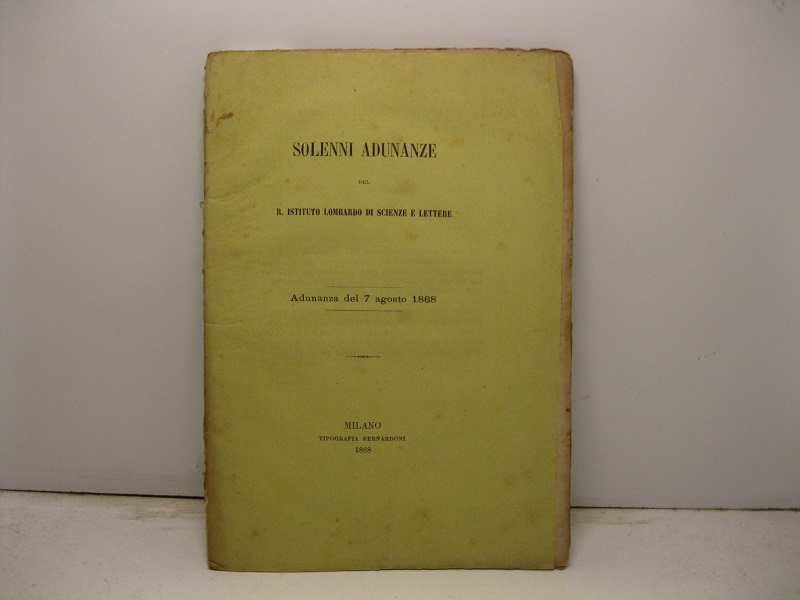 Solenni adunanze del R. Istituto Lombardo di Scienze e Lettere. …
