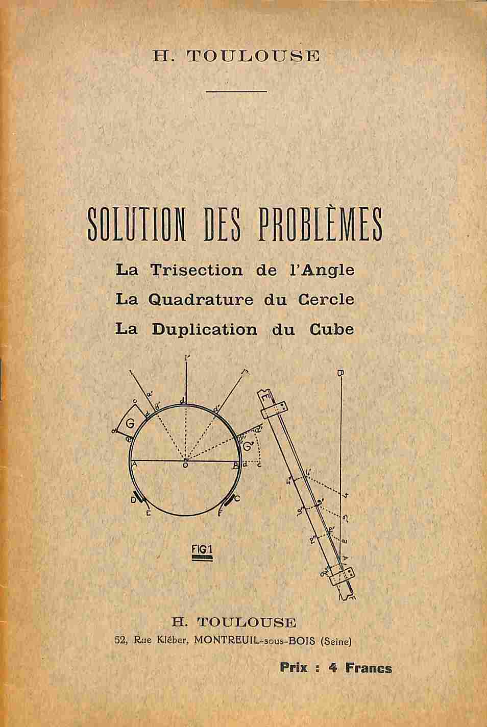 Solution des problemes. La trisection de l'Angle, la quadrature du …