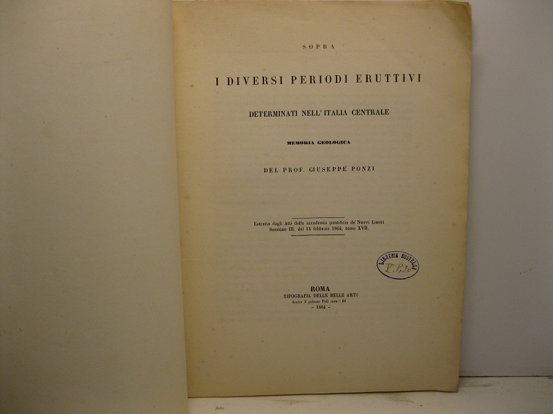 Sopra i diversi periodi eruttivi determinati nell'Italia centrale. Memoria geologica