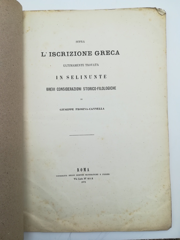 Sopra l'iscrizione greca ultimamente ritrovata in Selinunte. Brevi considerazioni storico-filologiche