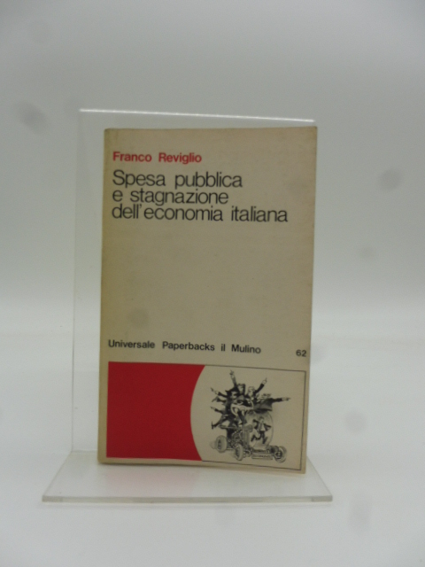 Spesa pubblica e stagnazione dell'economia italiana