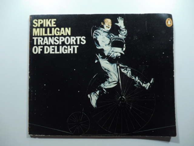 Spike Milligan's Transports of Delight