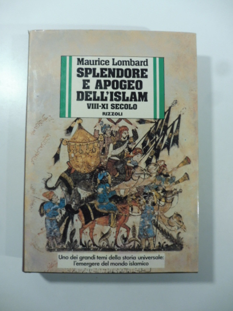 Splendore e apogeo dell'islam VII-XI secolo