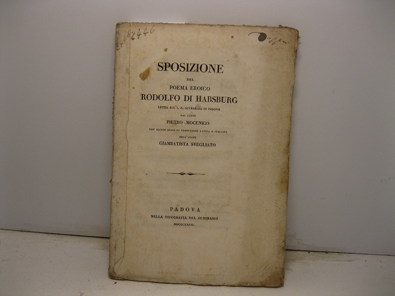 Sposizione del poema eroico Rodolfo di Habsburg letta all'I. R. …