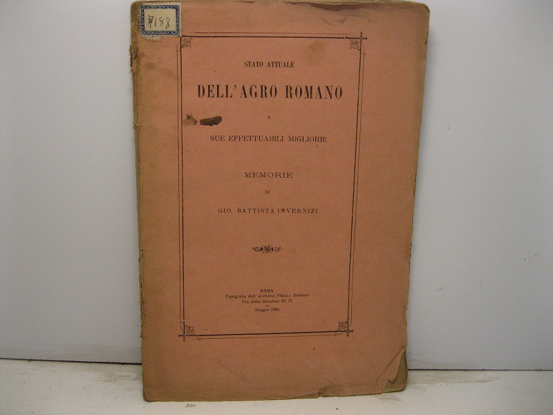 Stato attuale dell'Agro Romano e sue effettuabili migliorie. Memorie