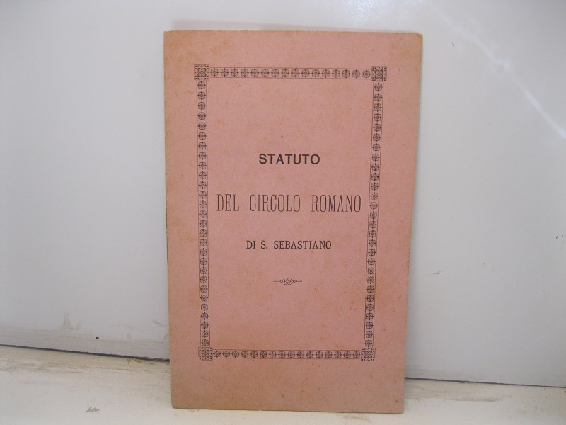 Statuto del circolo romano di S. Sebastiano